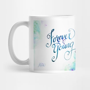 Forever Young by Jan Marvin Mug